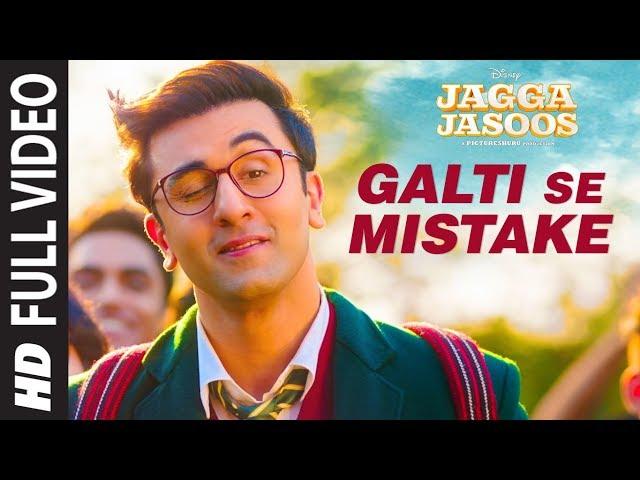 Jagga Jasoos: Galti Se Mistake Full Video Song | Ranbir, Katrina | Pritam, Arijit, Amit | Amitabh B