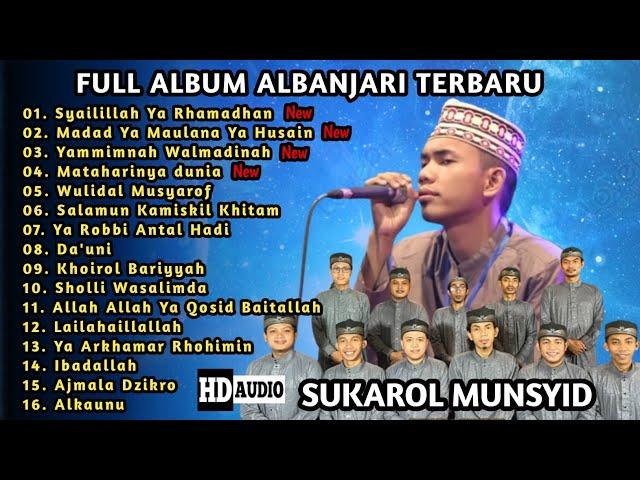 SUKAROL MUNSYID Terbaru  || Full Album Albanjari || HD-AUDIO