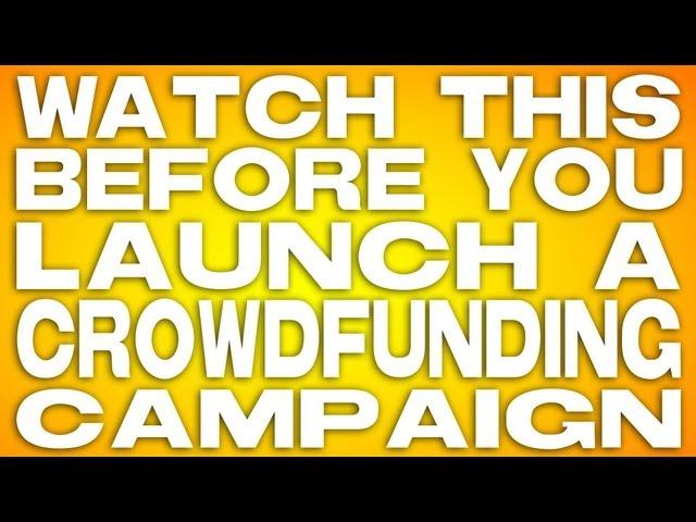 Watch This Before You Launch A Crowdfunding Campaign - A Film Courage Filmmaking Series