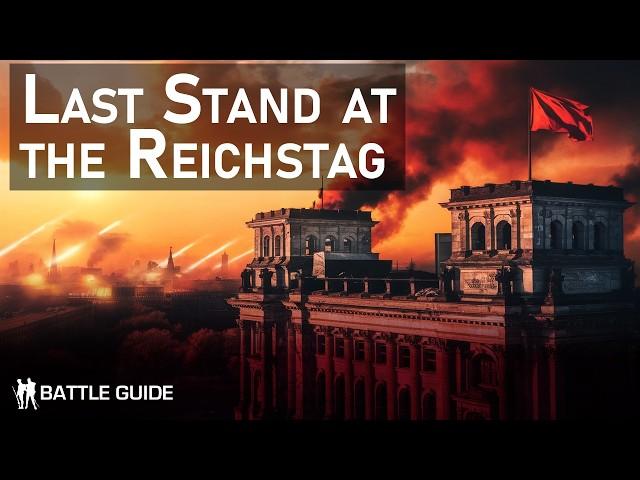 The Last Stand: The Battle of the Reichstag, Berlin 1945 (WW2 Documentary)