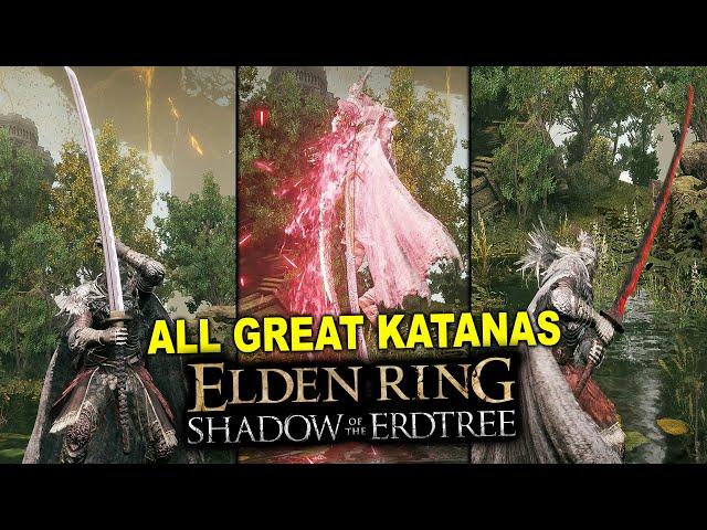 Elden Ring - How To Get All Great Katanas (Shadow Of The Erdtree DLC)