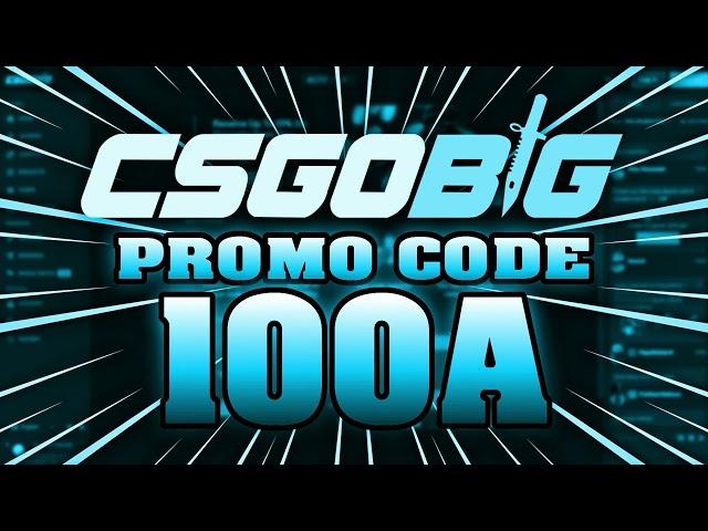 CSGOBIG PROMO CODE [2024] CSGOBIG Bonus Code Free Cases