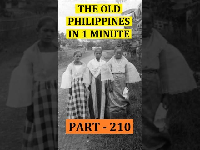 The Old Philippines in 1 minute - Part 210 #history #travel #facts #cultures #philippinehistory