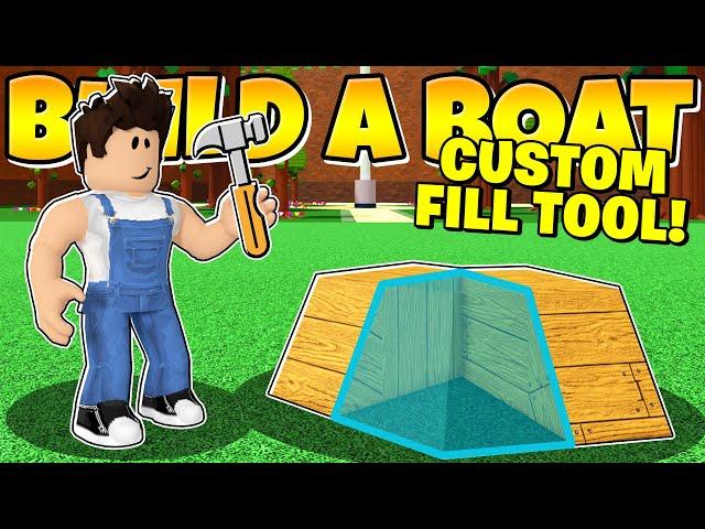 HE ADDED A CUSTOM FILL TOOL TO Build a Boat! Reddit