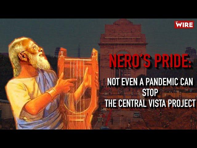Nero's Pride: Not Even A Pandemic Can Stop The Central Vista Project