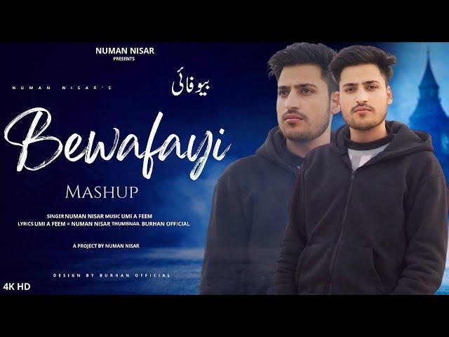 Bewafayi Kashmiri mashup Numan nisar Produced  ! Umi a feem viral kashmiri songs