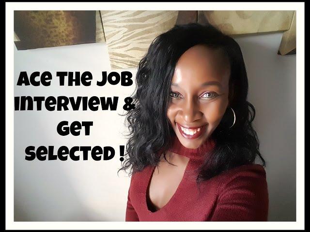 How to Ace a Job Interview and Get Selected!