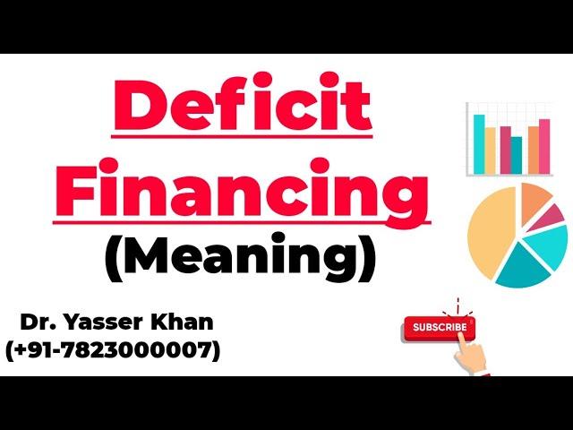 Deficit Financing - Meaning