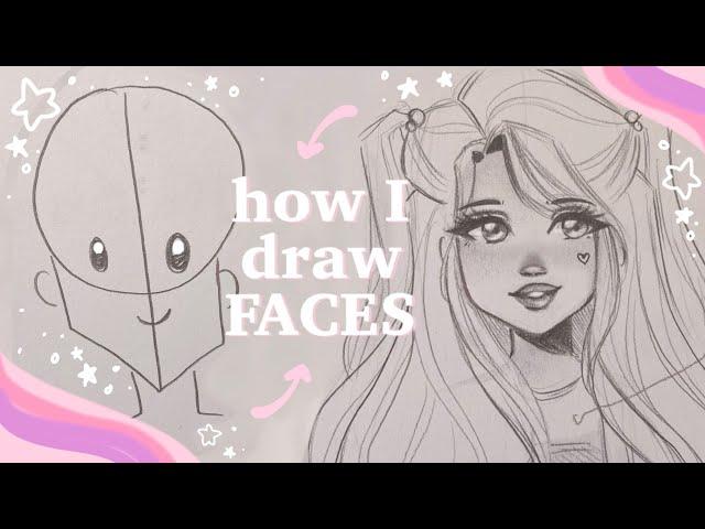  How I Draw Faces  // easy tutorial [my art style]