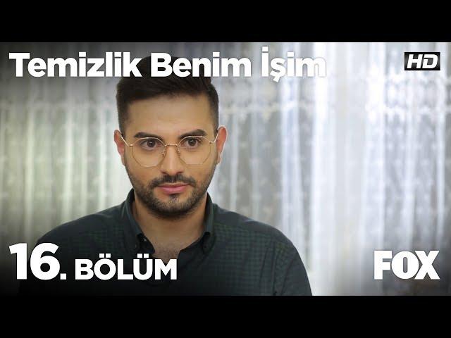 Temizlik Benim İşim 16. Bölüm