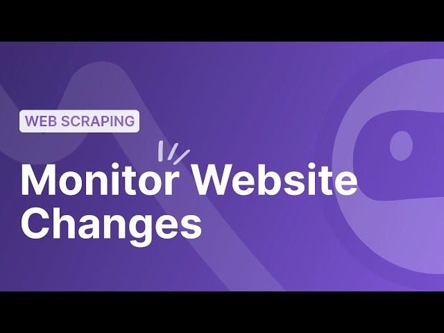 Monitor Websites for Changes with Browse AI