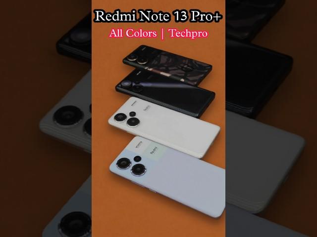 Redmi Note 13 Pro Plus All Colors  #shorts #redminote13proplus #tech #ytshorts