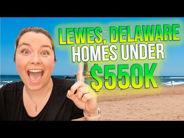 Lewes, Delaware Homes for Sale Under $550,000