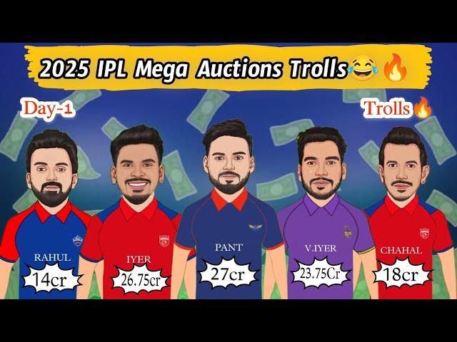 2025 IPL Mega Auction Trolls | Pant(27cr), Iyer(26.75),Rahul(14cr) | RCB Owners