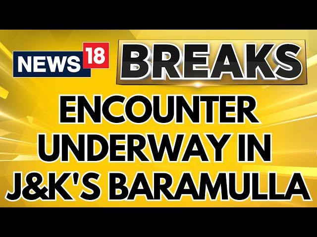 Jammu Kashmir News | Encounter Underway In J&K's Baramulla After Two Soldiers Killed | Breaking News