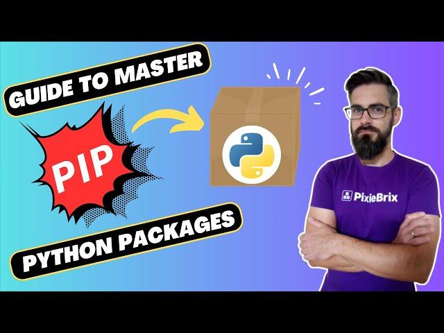 How To Use PIP - MASTER Python Packages