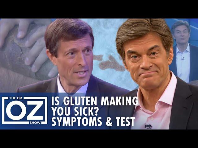 Is Gluten Making You Sick? Discover the Symptoms & At-Home Test with Dr. Oz! | Oz Health