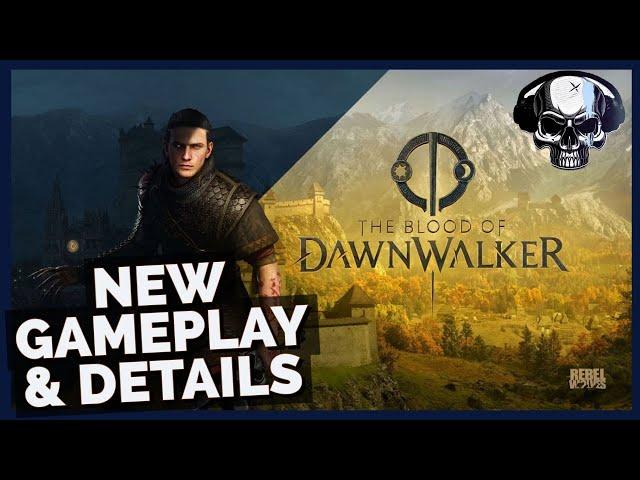 The Blood Of Dawnwalker - New Gameplay & Details