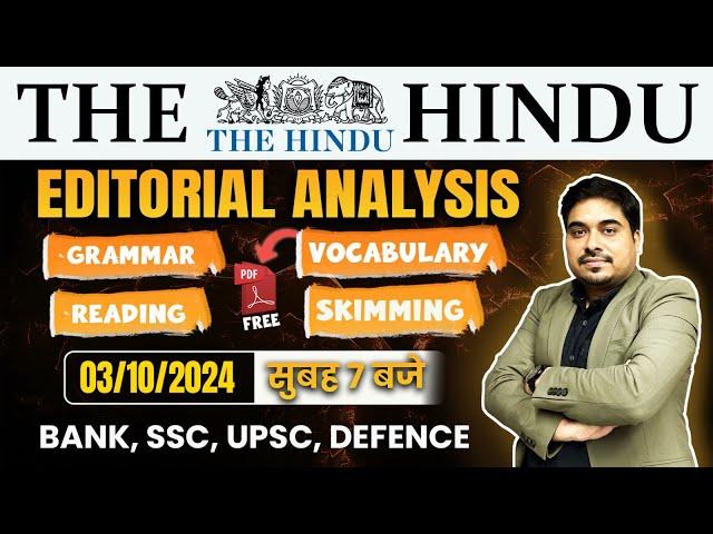 The Hindu Analysis | The Hindu Editorial | 3 Oct 2024 | The Hindu Editorial by Satyendra Tiwari