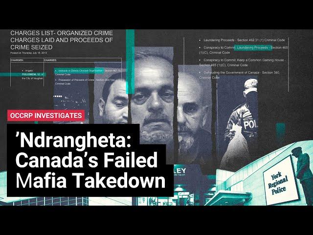 ’Ndrangheta: Italy's Most Powerful Mafia Infiltrated Canada