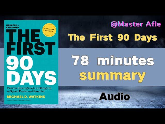 Summary of The First 90 Days by Michael Watkins | 78 minutes audiobook summary