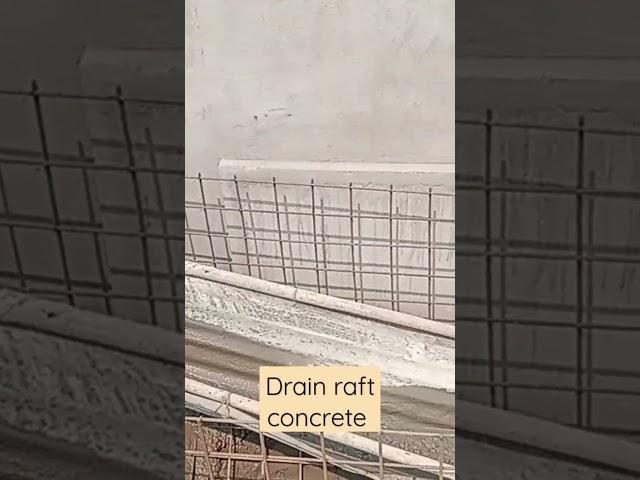 Drain raft concrete m25 grade