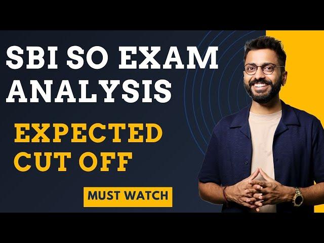 SBI SO Exam Analysis | Expected Cut Off