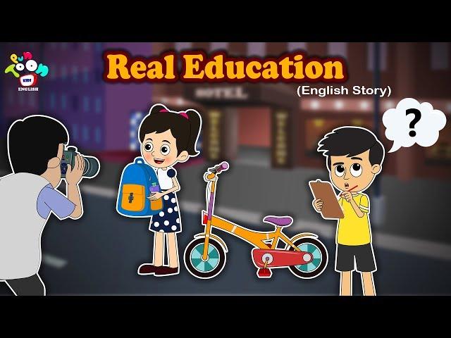 Real Education - English Short Stories For Kids - Bedtime Stories For Children