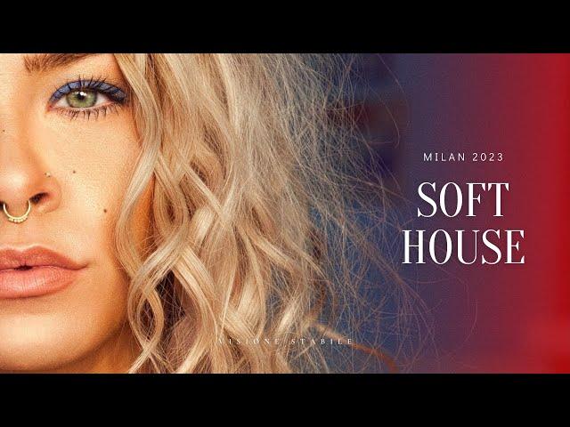 Best Soft House 2023 | Milan Soft House Music