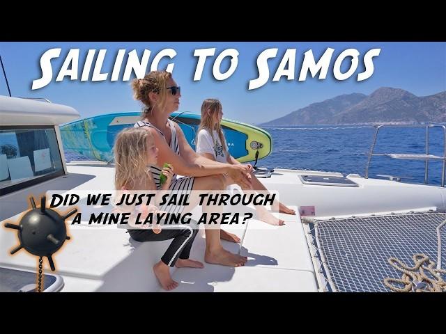 Sailing to Samos - Our Favourite Island in Eastern Greece! Sailing the World E 43