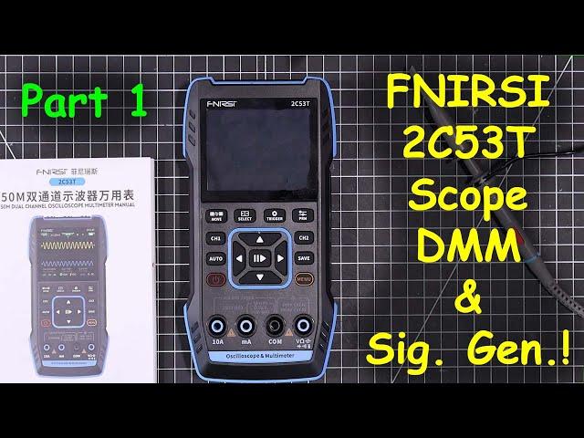 Uni-Byte 0240 - Let's try out the FNIRSI 2C53T!  Part 1