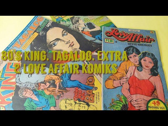 80's King, Tagalog, Extra & Love Affair Komiks || Vintage Pinoy Komiks