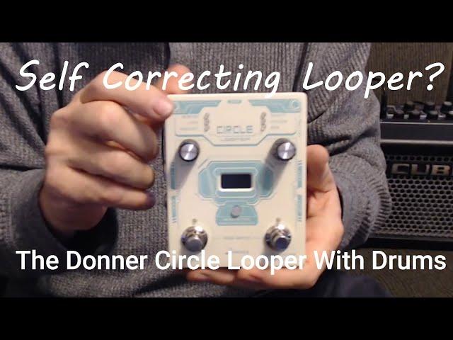 Quick Demo Of The Self Correcting Feature In The Donner Circle Looper (with Drum machine)