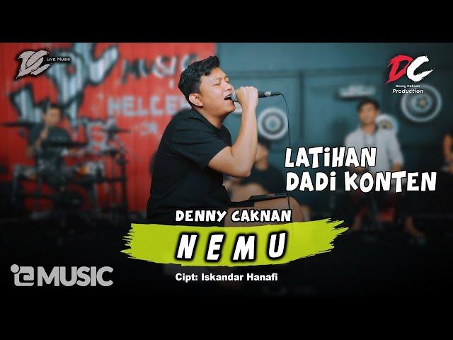 DENNY CAKNAN - NEMU | SESI LATIHAN (OFFICIAL LIVE MUSIC) - DC MUSIK