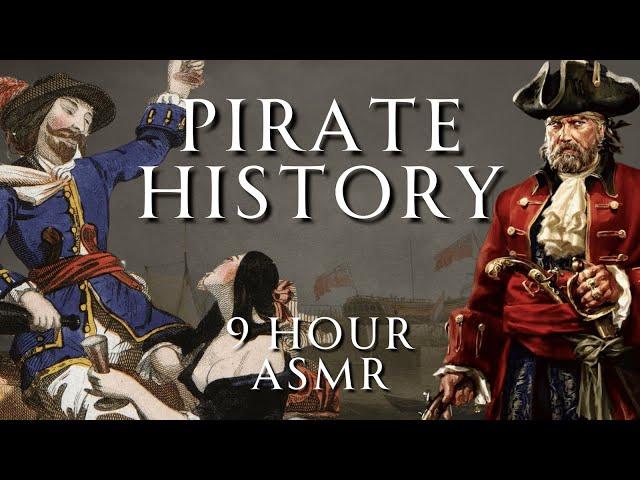 Fall Asleep to 9 Hours of Pirate History | Part 1 | Relaxing History ASMR