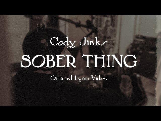 Cody Jinks | SOBER THING | Official Lyric Video