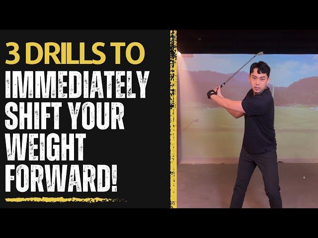 [ GOLF LESSON ] 3 Drills To Immediately Shift Your Weight Forward