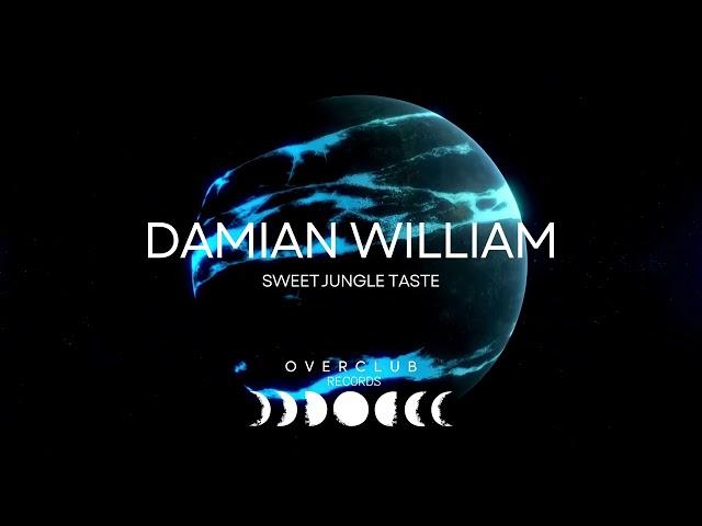 Damian William - Sweet Jungle Taste (Original Mix)