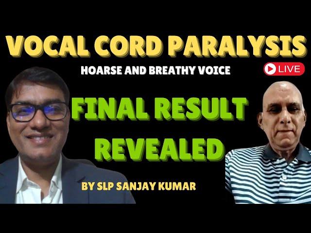 Pre-Post | Unilateral Vocal Cord Paralysis, Phonatory Gap | End Result |#slpsanjaykumar  Watch 0:51