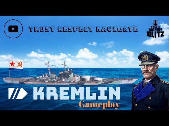 Wows Blitz • Kremlin  [ Solo ]