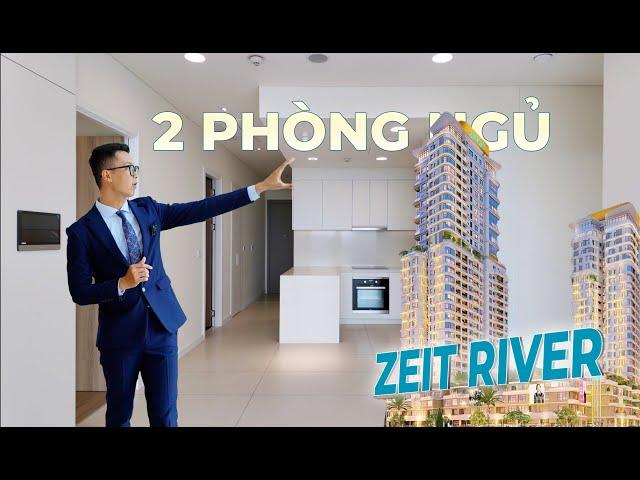 Khám Phá Căn Hộ " 2 PHÒNG NGỦ " tại Zeit River Thủ Thiêm | Sáng Trần BĐS