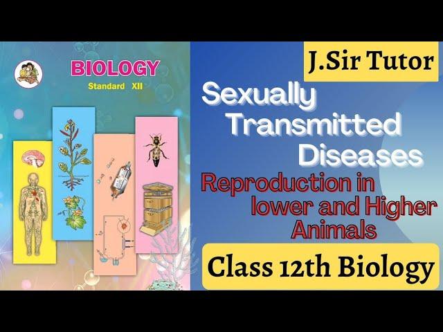 Sexually Transmitted diseases | Chapter 2 -  Reproduction in Humans | HSC Biology | J. Sir Tutors