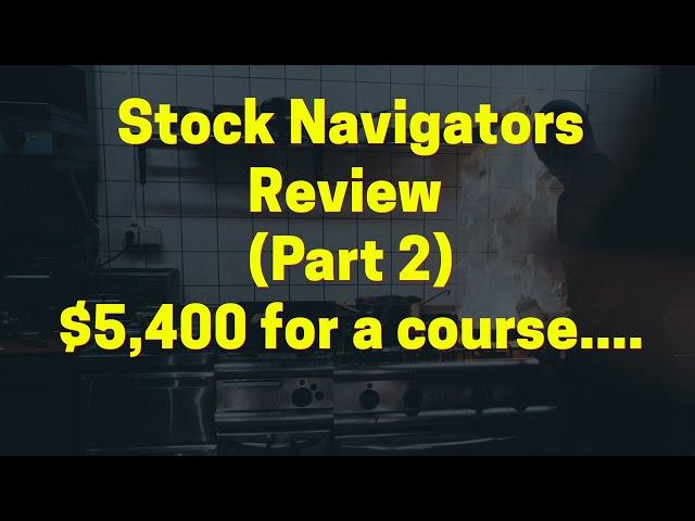 Stock Navigators Expert Course Review (Part 2)