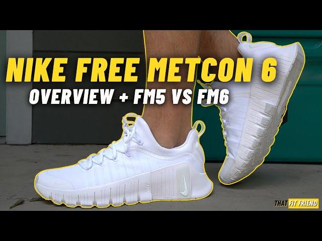 NIKE FREE METCON 6 OVERVIEW | Plus, Nike Free Metcon 5 vs 6!