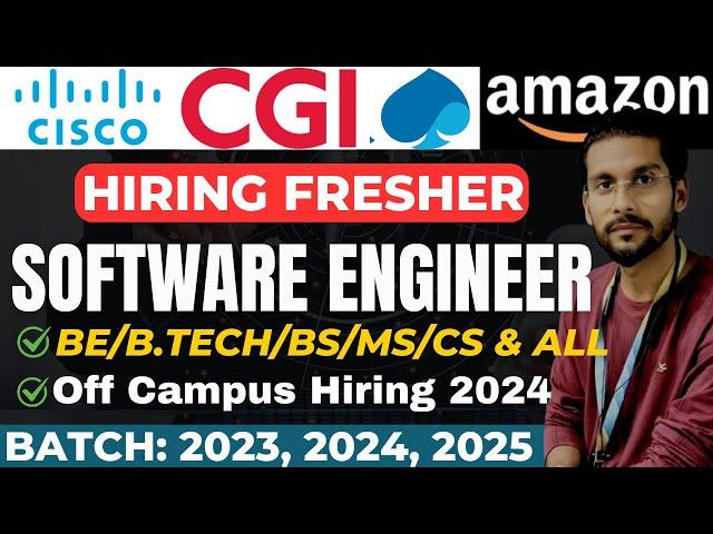 Cisco & CGI Hiring  2025, 2024 | SDE | Software jobs for Freshers 2024 | 2025 2023,2022,2021,2020