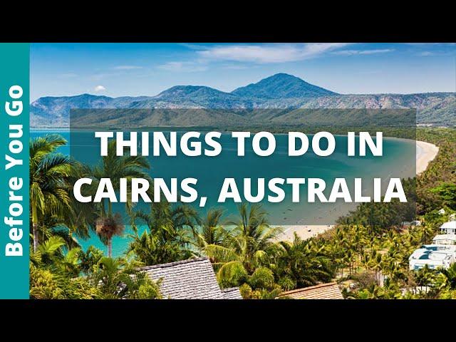 21 BEST Things to do In Cairns, Australia | Queensland Tourism & Travel Guide