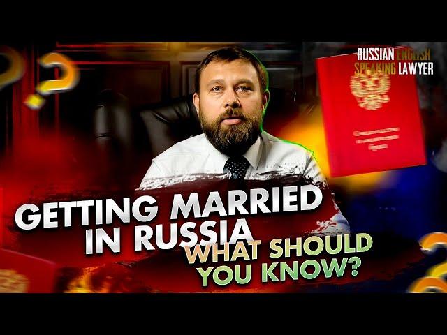 How to get married in Russia?  Russian lawyer.