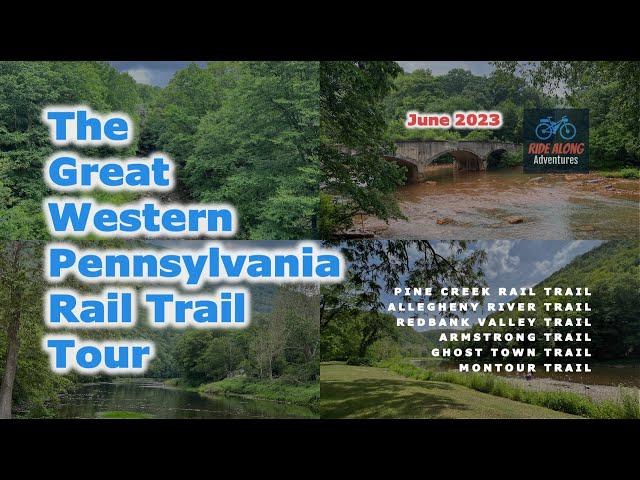 The Great Western PA Rail Trail Tour (Full Tour)