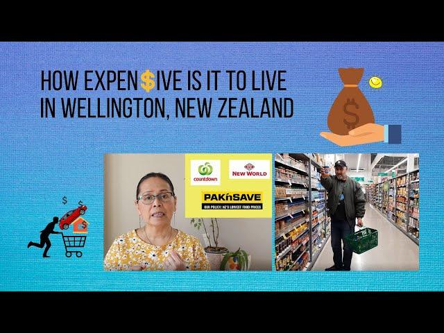 How expensive is the cost of living in Wellington, New Zealand - Filipino/Filipina in New Zealand