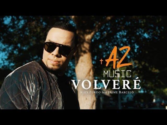 Alex Zurdo feat Jaime Barceló - Volveré (Video Oficial)